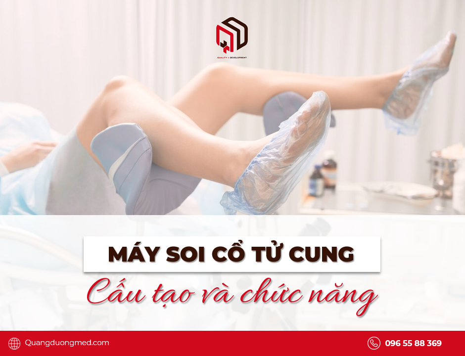 Máy soi cổ tử cung: Cấu tạo và chức năng