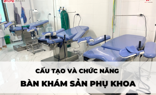 Cấu tạo và chức năng của bàn khám sản phụ khoa