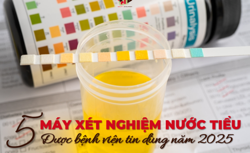 top-5-may-xet-nghiem-nuoc-tieu-duoc-benh-vien-tin-dung-2025